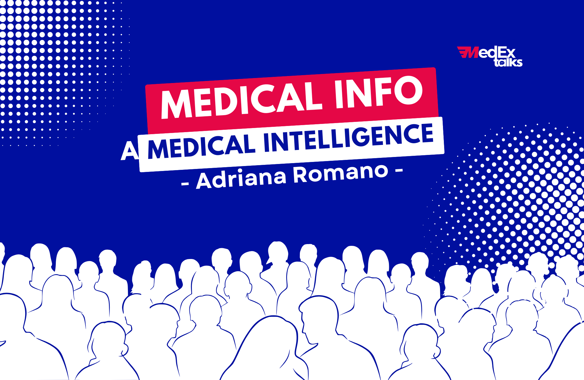 Da Medical Info a Medical Intelligence